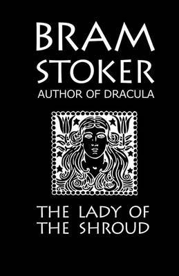 Bram Stoker's "The Lady of the Shroud" image