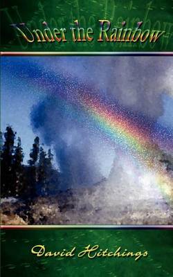 Under the Rainbow by David Hitchings image