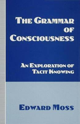 The Grammar of Consciousness by E. Moss image