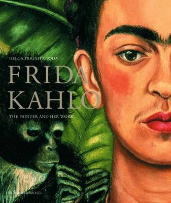 Frida Kahlo: The Painter and Her Work on Paperback by Frida Kahlo