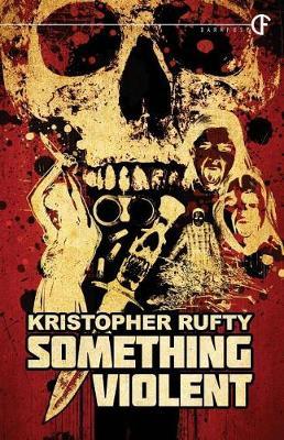 Something Violent by Kristopher Rufty image
