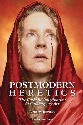 Postmodern Heretics by Eleanor Heartney image