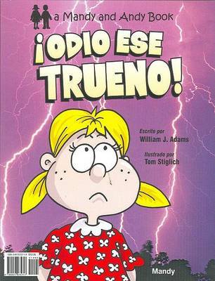 Hate That Thunder/Odio Ese Trueno by William J. Adams image