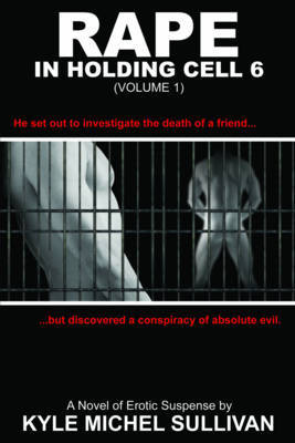 Rape in Holding Cell 6 by Kyle Sullivan image