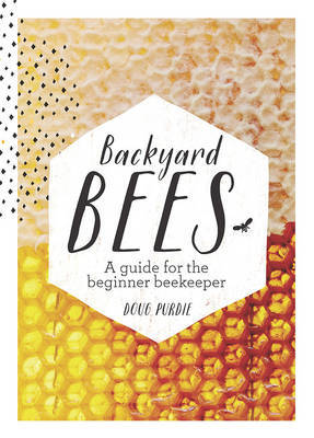 Backyard Bees on Hardback by Doug Purdie