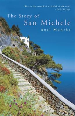 The Story of San Michele by Axel Munthe image