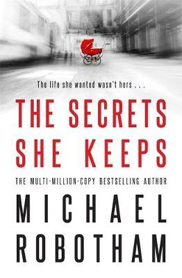 The Secrets She Keeps by Michael Robotham image