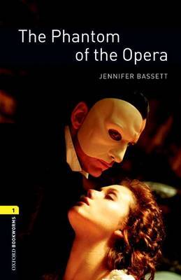 American Oxford Bookworms: Stage 1: Phantom of the Opera on Paperback by Jennifer Bassett