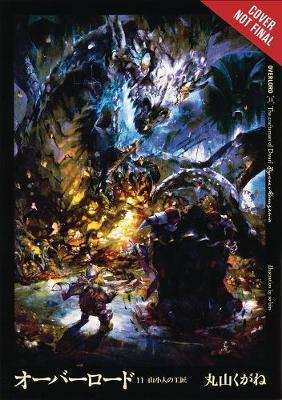 Overlord, Vol. 11 (light novel) by Kugane Maruyama image
