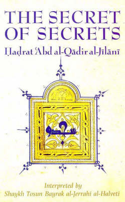 The Secret of Secrets by 'Abd Al-Qadir Al-Jilani image