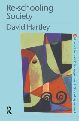 Re-schooling Society by David Hartley image
