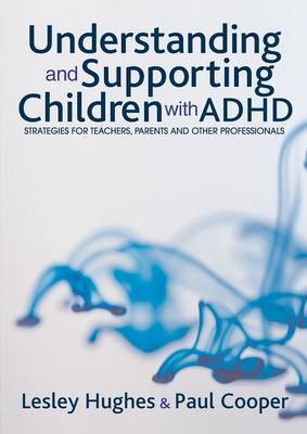 Understanding and Supporting Children with ADHD by Lesley A. Hughes image