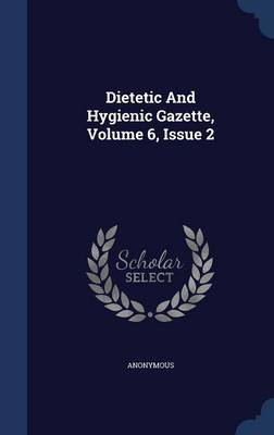 Dietetic and Hygienic Gazette, Volume 6, Issue 2 image