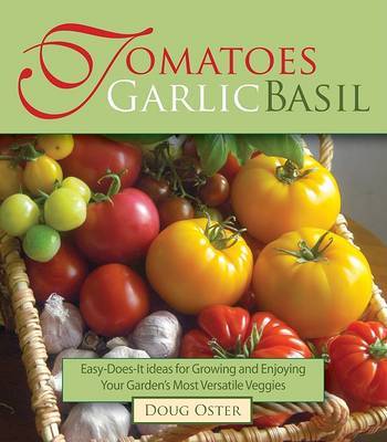Tomatoes Garlic Basil by Doug Oster image