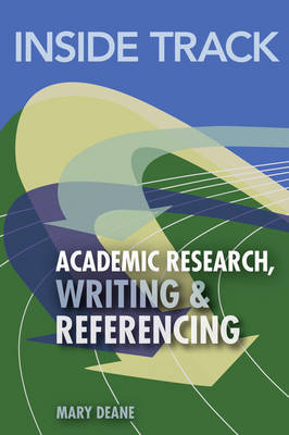 Inside Track to Academic Research, Writing & Referencing by Mary Deane image