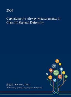 Cephalometric Airway Measurements in Class III Skeletal Deformity image