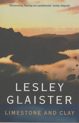 Limestone and Clay on Paperback by Lesley Glaister