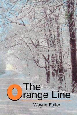 The Orange Line by Wayne Fuller image