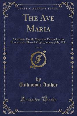The Ave Maria, Vol. 36 by Unknown Author image