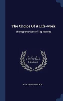 The Choice of a Life-Work image