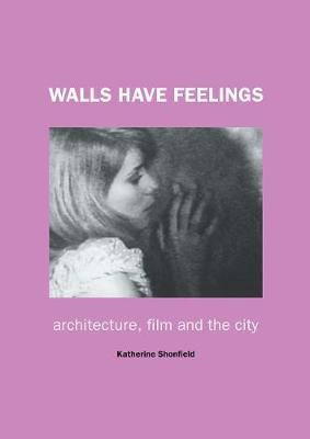 Walls Have Feelings by Katherine Shonfield image