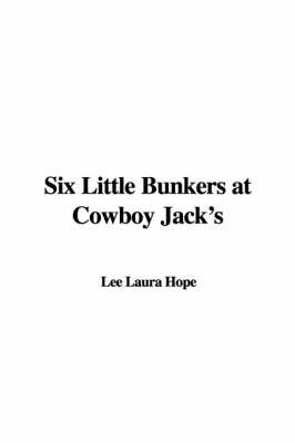 Six Little Bunkers at Cowboy Jack's by Laura Lee Hope image
