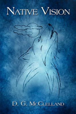 Native Vision by D. , G. McClelland image