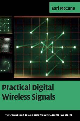 Practical Digital Wireless Signals on Hardback by Earl McCune