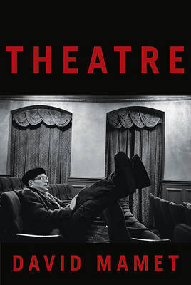 Theatre on Hardback by David Mamet