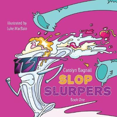 Slop Slurpers by Carolyn Bagnall image