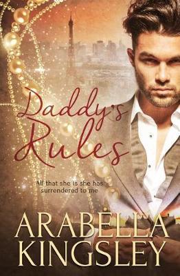 Daddy's Rules by Arabella Kingsley image