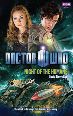 "Doctor Who": Night of the Humans on Hardback by David Llewellyn