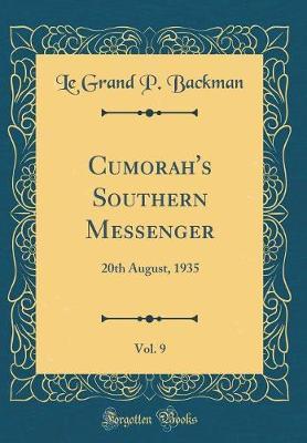 Cumorah's Southern Messenger, Vol. 9 by Le Grand P Backman image