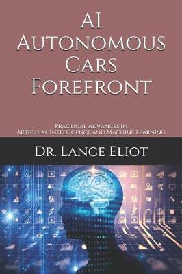 AI Autonomous Cars Forefront by Lance Eliot image