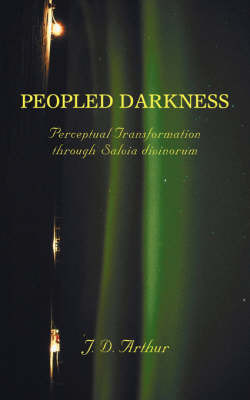 Peopled Darkness: Perceptual Transformation Through Salvia Divinorum by J.D. Arthur image