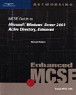 MCSE Guide to Microsoft Windows Server 2003: Active Directory, Enhanced by Brian T McCann image