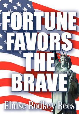 Fortune Favors the Brave by Eloise Rodkey Rees image
