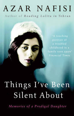 Things I've Been Silent About by Azar Nafisi image