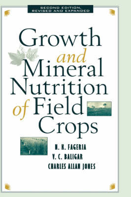 Growth and Mineral Nutrition of Field Crops by Nand Kumar Fageria image