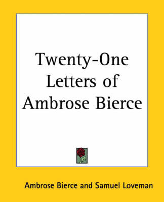 Twenty-One Letters of Ambrose Bierce by Ambrose Bierce image