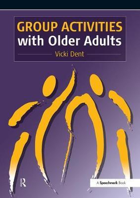 Group Activities with Older Adults by Vicki Dent image