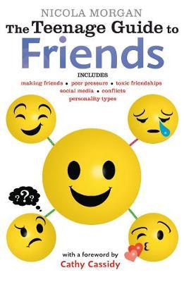The Teenage Guide to Friends by Nicola Morgan image