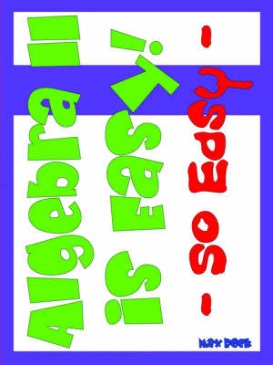Algebra II Is Easy! So Easy by Nathaniel Max Rock image