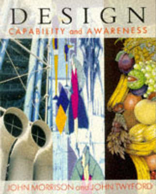 Design: Capability and Awareness on Paperback by John Morrison