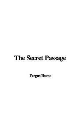The Secret Passage by Fergus Hume image