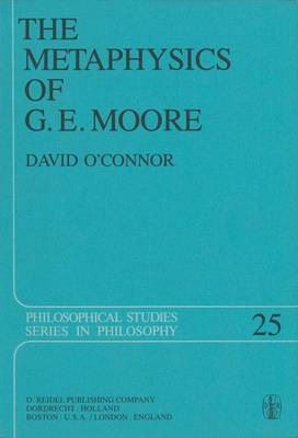 The Metaphysics of G. E. Moore by David O'Connor image