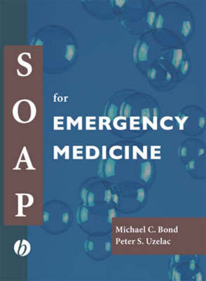 SOAP for Emergency Medicine by Michael C. Bond image