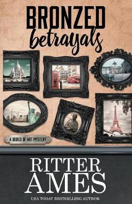 Bronzed Betrayals by Ritter Ames image