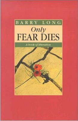 Only Fear Dies by Barry Long image