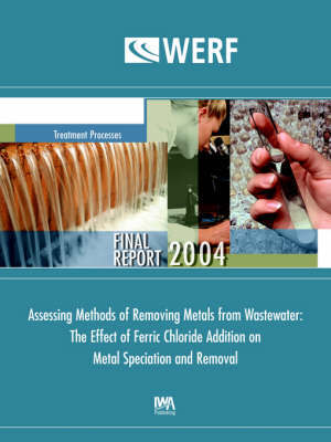 Assessing Methods of Removing Metals from Wastewater: The Effect of Ferric Chloride Addition by David L. Sedlak image